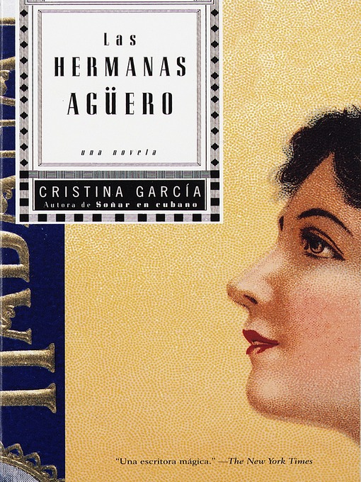 Title details for Las hermanas Agüero by Cristina García - Wait list